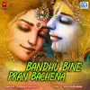 Pranab Ghosh - Bandhu Bine Pran Bachena (Original) - Single